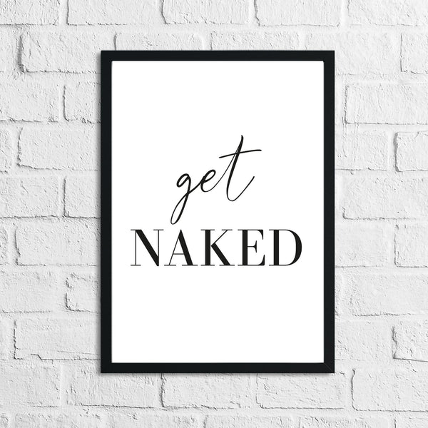 Get Naked Original Bathroom Wall Decor Print