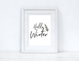 Hello Winter Brush Snowy Pine 2021 Winter Christmas Seasonal Wall Home Decor Print