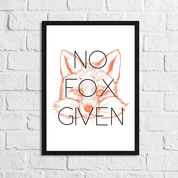 No Fox Given Humorous Funny Home Wall Decor Print