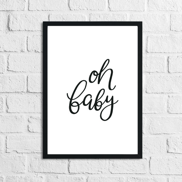 Scandinavian Oh Baby Children's Nursery Bedroom Wall Decor Print